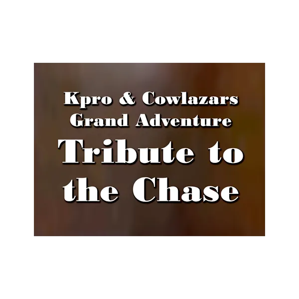 Cover art for Kpro & Cowlazars Grand Adventure: Tribute to the Chase