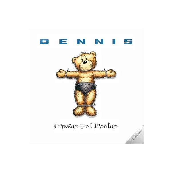 Cover art for Dennis: A Treasure Hunt Adventure (Bad Taste Bears)