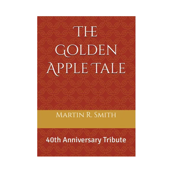 Cover art for The Golden Apple Tale: 40th Anniversary Tribute