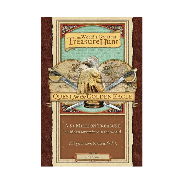 Cover art for The World's Greatest Treasure Hunt: Quest for the Golden Eagle