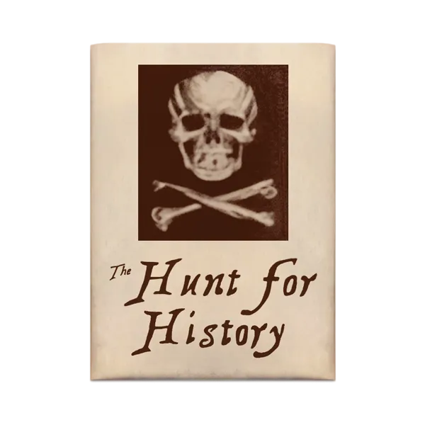 Cover art for The Hunt for History: A Treasure Hunt of Skill and Intellect