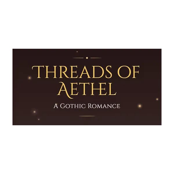 Cover art for Threads of Aethel: A Gothic Romance