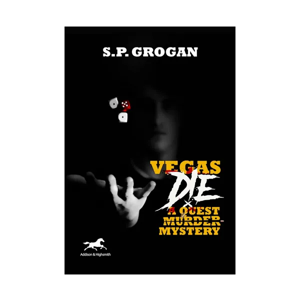 Cover art for Vegas Die: A Quest Murder Mystery (revised from 2008 edition with new hunt)
