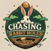 Profile photo for Chasing Rabbit Holes.